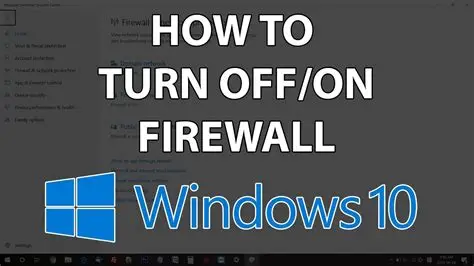 How to Turn off Windows Firewall Temporarily